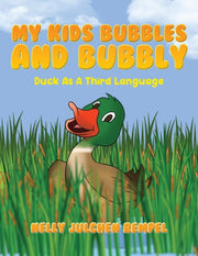 My Kids Bubbles And Bubbly: Duck As A Th