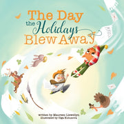 The Day The Holidays Blew Away