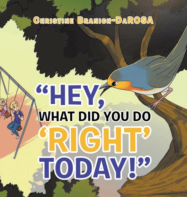 Hey, What Did You Do "right" Today!