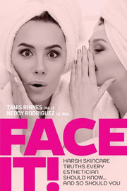 Face It! Harsh Skincare Truths Every Est