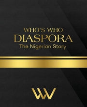 Who's Who Diaspora The Nigerian Story: T By Anukwuem, Linda