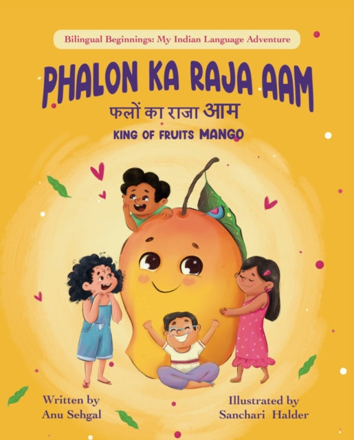 Phalon Ka Raja Aam By Anu Sehgal