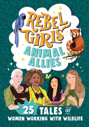Rebel Girls Animal Allies By Rebel Girls
