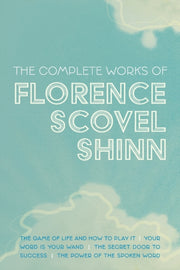Complete Works Of Florence Scovel Sh By Shinn, Florence, Sco