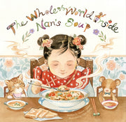 Whole World Inside Nans Soup