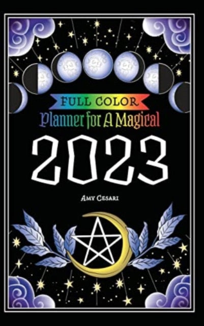 Planner For A Magical 2023: Full Color