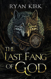 The Last Fang Of God By Kirk, Ryan