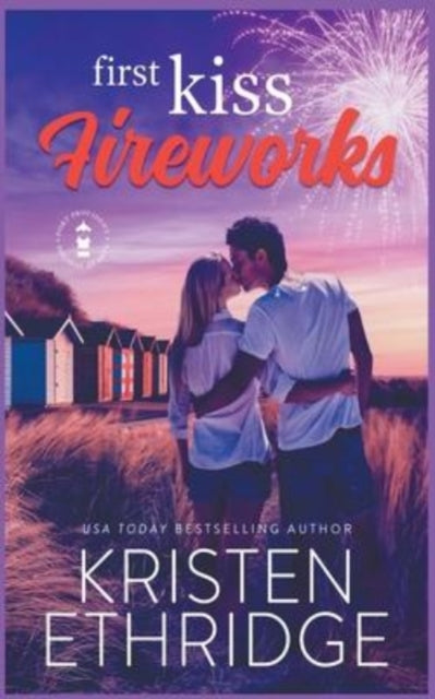 First Kiss Fireworks: A Sweet 4th Of Jul