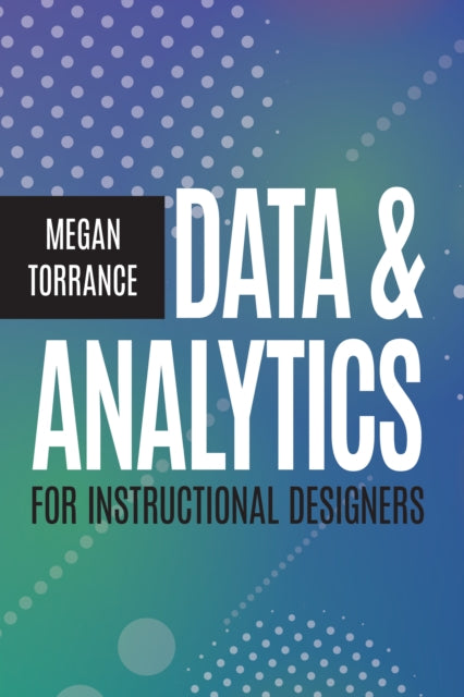 Data & Analytics For Instructional Desig