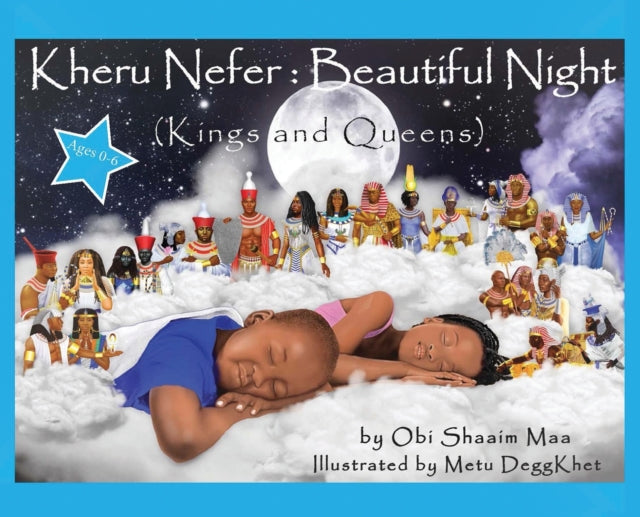 Kheru Nefer: Beautiful Night (kings And