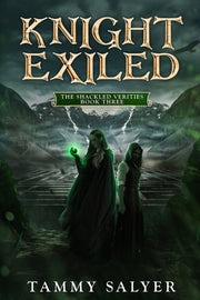 Knight Exiled: The Shackled Verities (bo