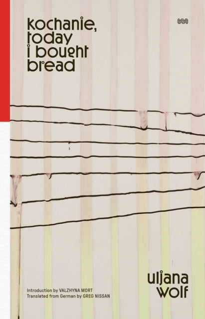 Kochanie Today I Bought Bread
