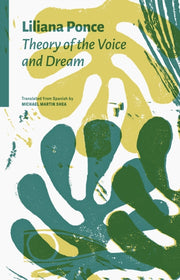 Theory Of The Voice & Dream By Ponce, Liliana