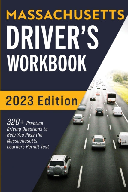 Massachusetts Driver's Workbook: 320+ Pr