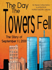 The Day The Towers Fell: The Story Of Se By Santora, Maureen Cre