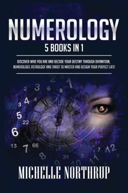 Numerology: 5 Books In 1: Discover Who Y By Northrup, Michelle