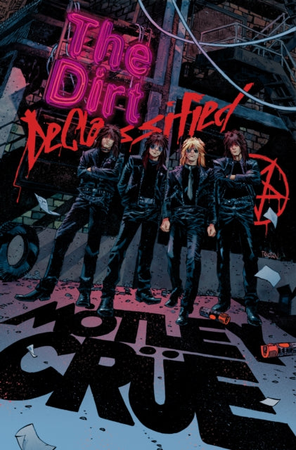 Motley Cruee The Dirt Declassified By Crue, Moetley Et Al