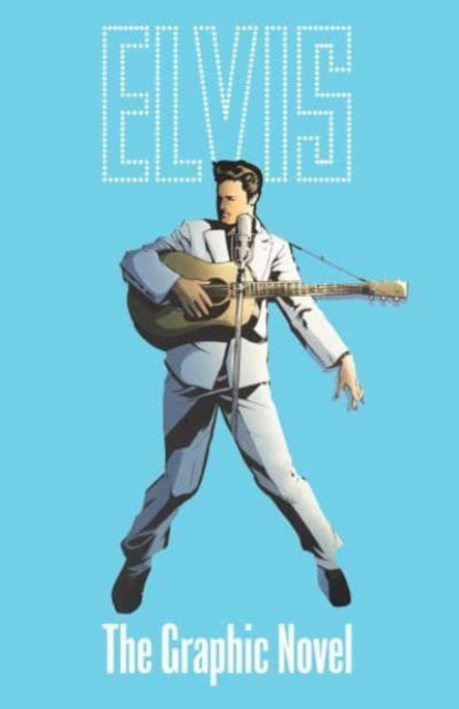 Elvis The Official Graphic Ha