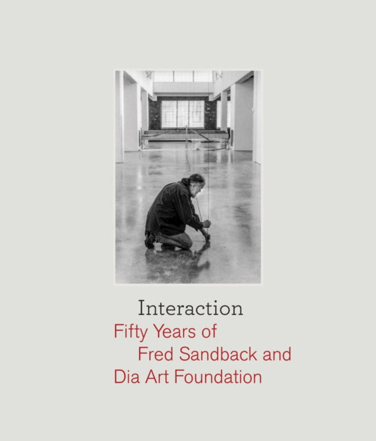 Interaction Fifty Years Of Fred Sandback