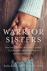 Warrior Sisters: One Was A Drunk, The Ot