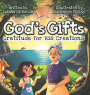 God's Gifts: Gratitude For His Creations By La Rocca, Liana