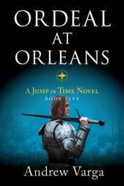 Ordeal At Orleans By Varga, Andrew