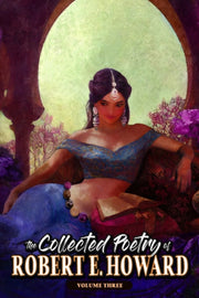 The Collected Poetry Of Robert E. Howard By Howard, Robert, E.
