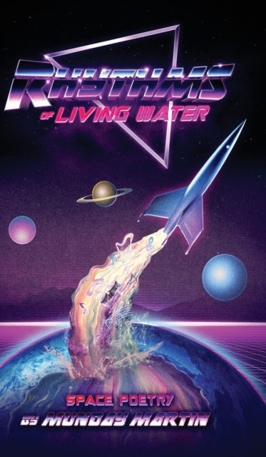 Rhythms Of Living Water: Space Poetry