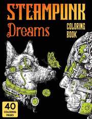 Steampunk Dreams Coloring Book: Steampun