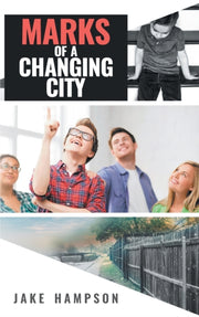 Marks Of A Changing City