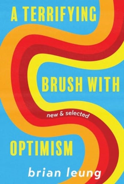 Terrifying Brush With Optimism