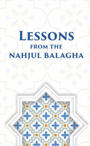 Lessons From The Nahjul Balagha