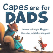 Capes Are For Dads