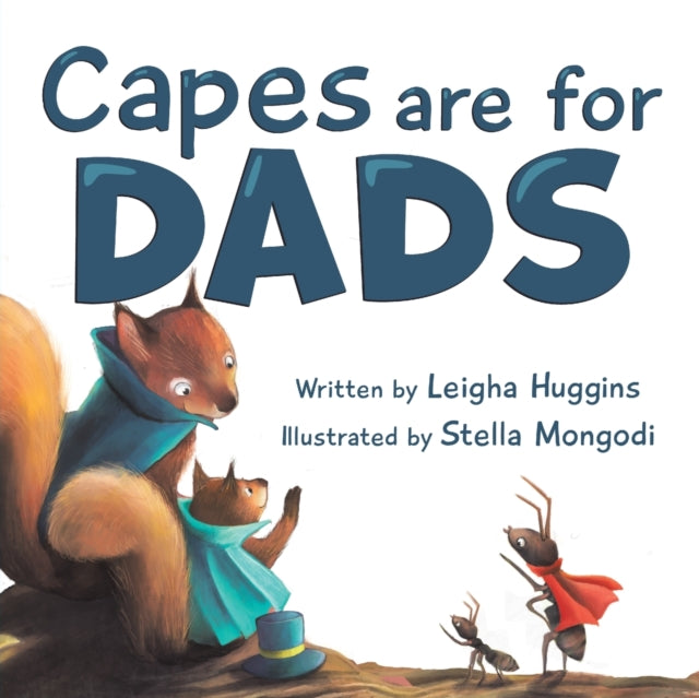 Capes Are For Dads
