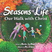 Seasons Of Life: Our Walk With Christ By Mayfield, Marilee