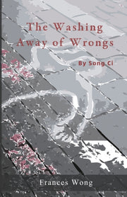 The Washing Away Of Wrongs By Song, Ci