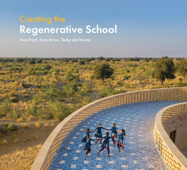 Designing The Regenerative School