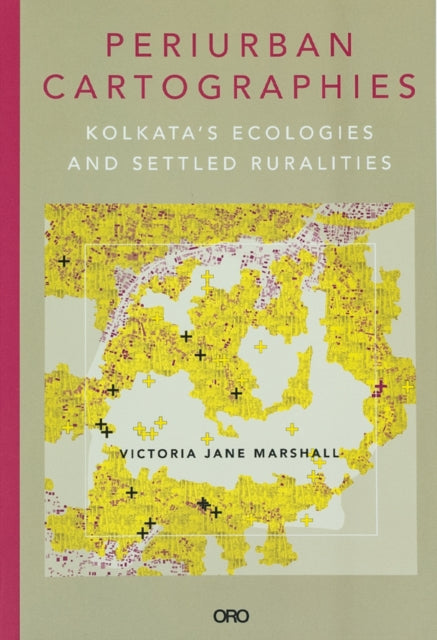Periurban Cartographies By Marshall, Victoria J