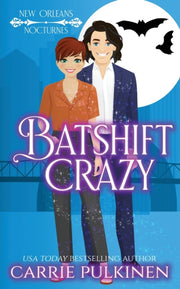 Batshift Crazy: A Frightfully Funny Para