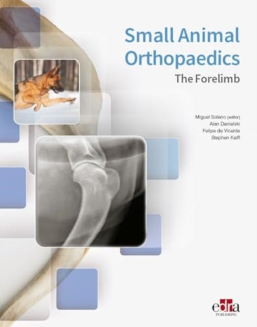 Small Animal Orthopaedics The Forelimb