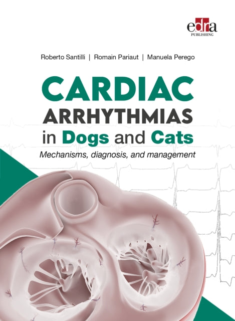 Cardiac Arrhythmias In Dogs & Cats By Santilli, Roberto