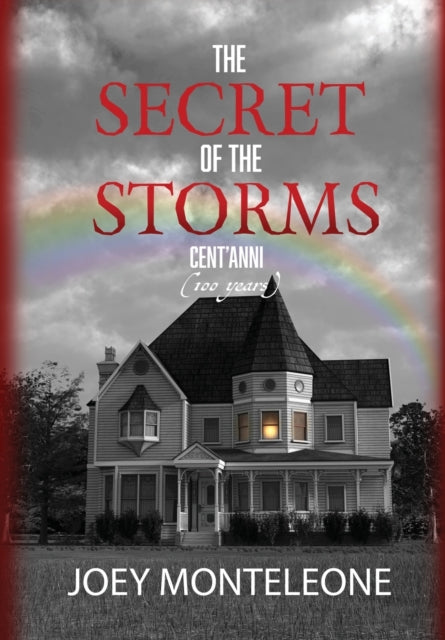 The Secret Of The Storms: Cent'anni
