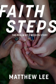 Faith Steps: The Psalm 82:3 Mission Stor