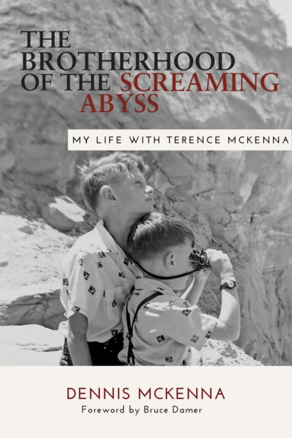 Brotherhood Of The Screaming Abyss By Mckenna, Dennis