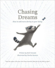 Chasing Dreams By Kobi Yamada