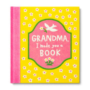 Grandma I Made You A Book By Miriam Hathaway