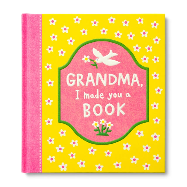Grandma I Made You A Book By Miriam Hathaway
