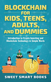 Blockchain For Kids, Teens, Adults, And