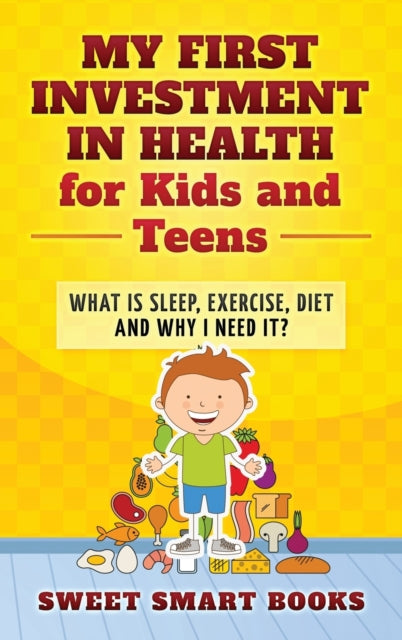 My First Investment In Health For Kids A