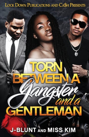 Torn Between A Gangster And A Gentleman